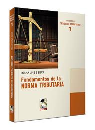 FUNDAMENTOS DE LA NORMA TRIBUTARIA