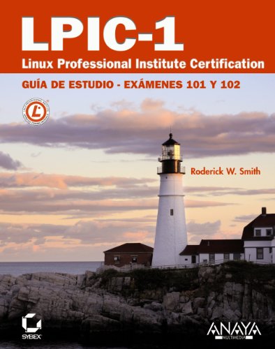 LPIC-1 LINUX PROFESIONAL INSTITUTE CERTIFICATION GUIA DE ESTUDIO