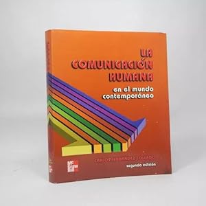 LA COMUNICACION HUMANA: EN EL MUNDO CONTEMPORANEO
