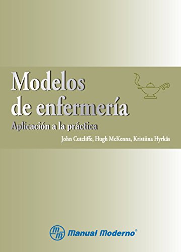 MODELOS DE ENFERMERIA: APLICACION A LA PRACTICA