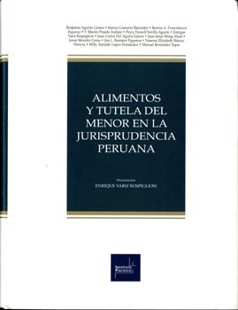 ALIMENTOS Y TUTELA DEL MENOR EN LA JURISPRUDENCIA PERUANA