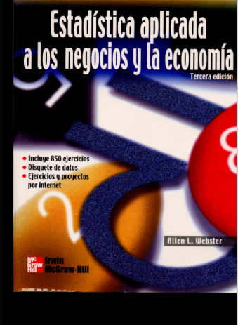 ESTADISTICA APLICADA A LOS NEGOCIOS Y LA ECONOMIA