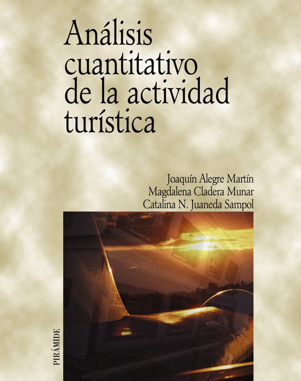 ANALISIS CUANTITATIVO DE LA ACTIVIDAD TURISTICA
