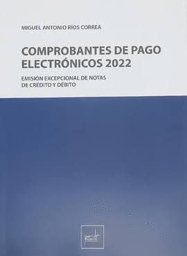 COMPROBANTES DE PAGO ELECTRONICOS 2022