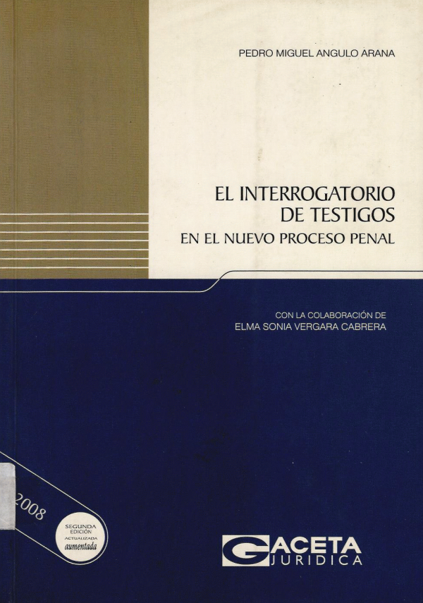 EL INTERROGATORIO DE TESTIGOS EN EL NUEVO PROCESO PENAL