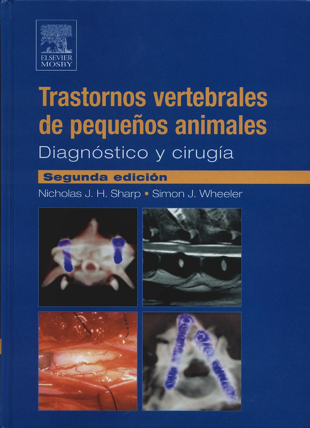 TRASTORNOS VETEBRALES DE PEQUEÑOS ANIMALES: DIAGNOSTICO Y CIRUGIA