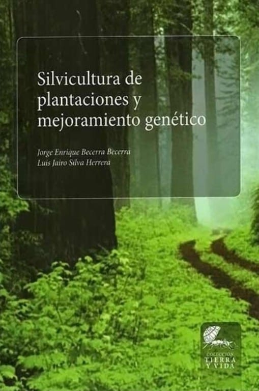SILVICULTURA DE PLANTACIONES Y MEJORAMIENTO GENETICO