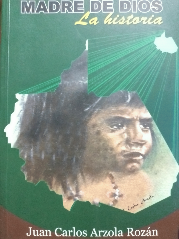 MADRE DE DIOS LA HISTORIA