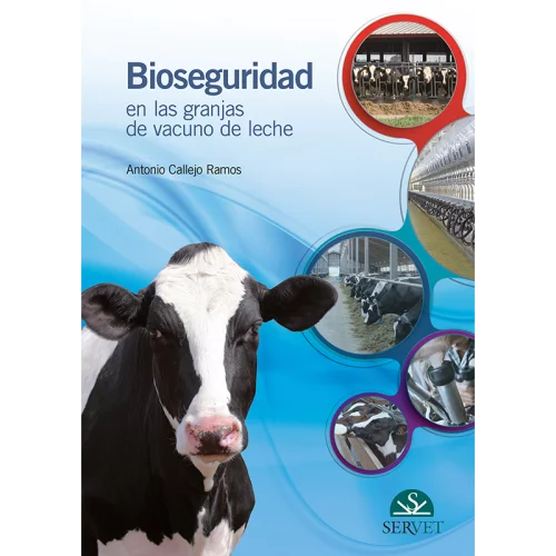 BIOSEGURIDAD EN LAS GRANJAS DE VACUNO DE LECHE