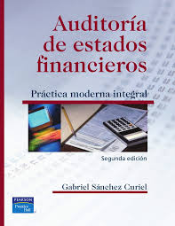AUDITORIA DE ESTADOS FINANCIEROS: PRACTICA MODERNA INTEGRAL