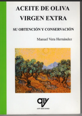 ACEITE DE OLIVA VIRGEN EXTRA SU OBTENCION Y CONSERVACION