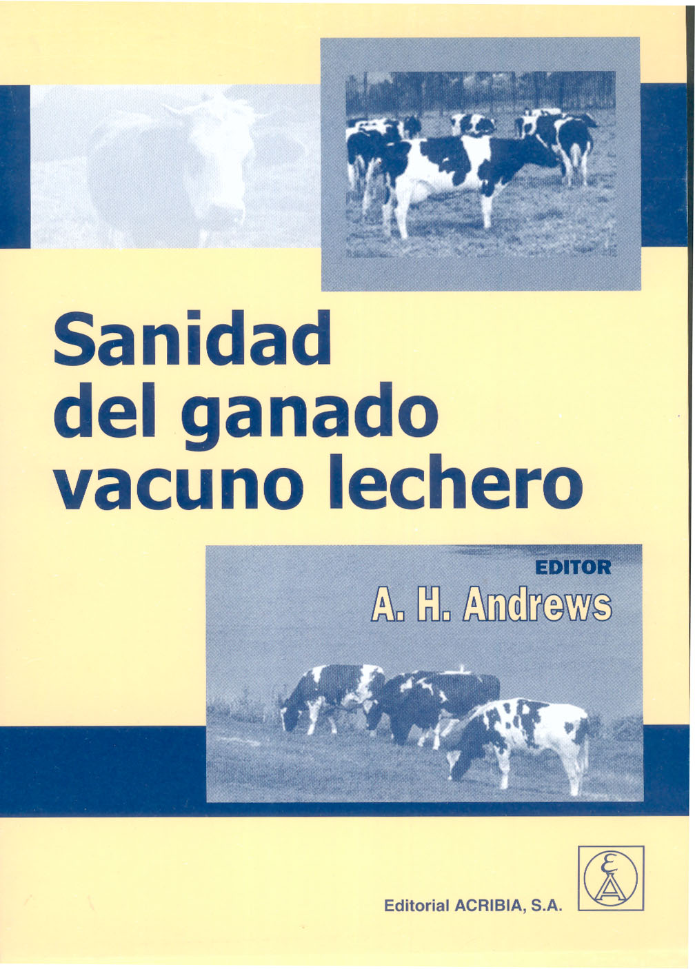 SANIDAD DEL GANADO VACUNO LECHERO