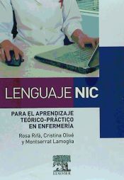 LENGUAJE NIC PARA EL APRENDIZAJE TEORICO-PRACTICO EN ENFERMERIA