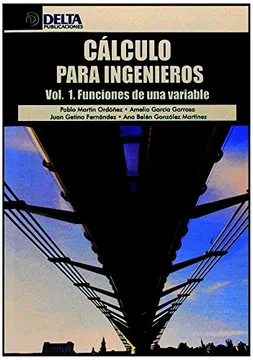 CALCULO PARA INGENIEROS FUNCIONES DE UNA VARIABLE VOL 1