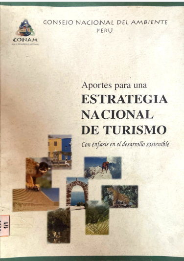 APORTES PARA UNA ESTRATEGIA NACIONAL DE TURISMO: CON ENFASIS EN EL DESARROLLO SOSTENIBLE