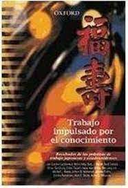 TRABAJO IMPULSADO POR EL CONOCIMIENTO: RESULTADOS DE LAS PRACTICAS DE TRABAJO JAPONESAS Y ESTADOUNIDENSES