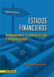 ESTADOS FINANCIEROS. NORMAS PARA SU PREPARACION Y PRESENTACION