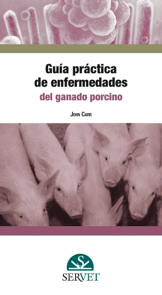 GUIA PRACTICA DE ENFERMEDADES DEL GANADO PORCINO