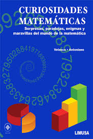 CURIOSIDADES MATEMATICAS SORPRESAS PARADOJAS ENIGMAS