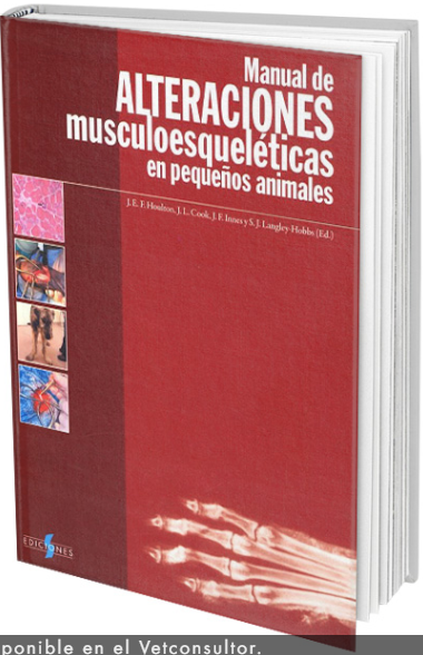 MANUAL DE ALTERACIONES MUSCULOESQUELETICAS EN PEQUEÑOS ANIMALES