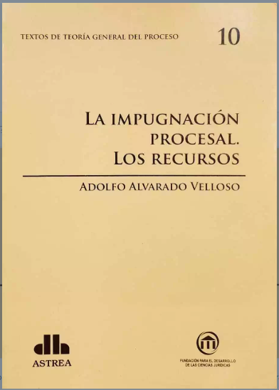 LA IMPUGNACION PROCESAL. LOS RECURSOS