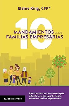 10 MANDAMIENTOS DE LAS FAMILIAS EMPRESARIALES