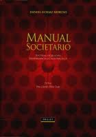 MANUAL SOCIETARIO: DOCTRINA LEGISLACION JURISPRUDENCIA & CASOS PRACTICOS