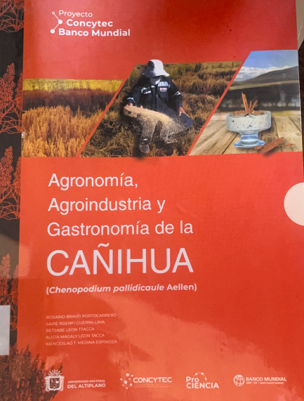AGRONOMIA, AGROINDUSTRIA Y GASTRONOMIA DE LA CAÑIHUA