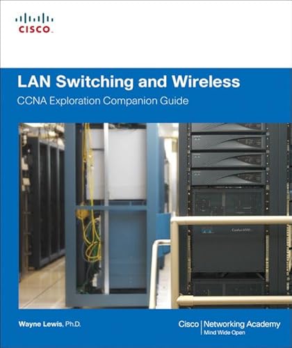 LAN SWITCHING AND WIRELESS. CCNA EXPLORATION COMPANION GUIDE