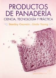 PRODUCTOS DE PANADERA CIENCIA TECNOLOGIA Y PRACTICA