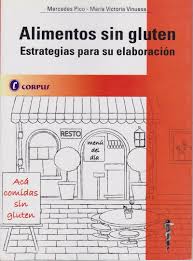 ALIMENTOS SIN GLUTEN ESTRATEGIAS PARA SU ELABORACION