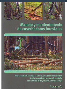 MANEJO Y MANTEMIENTO DE COSECHADORAS FORESTALES