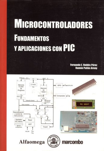 MICROCONTROLADORES: FUNDAMENTOS Y APLICACIONES CON PIC