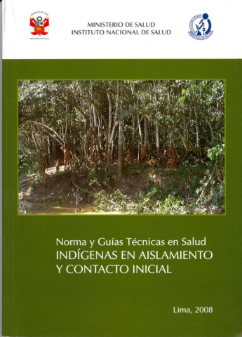 NORMA Y GUIAS TECNICAS EN SALUD INDIGENAS EN AISLAMIENTO Y CONTACTO INICIAL