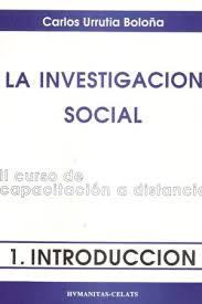 LA INVESTIGACION SOCIAL: II CURSO DE CAPACITACION A DISTANCIA, 1 INTRODUCCION