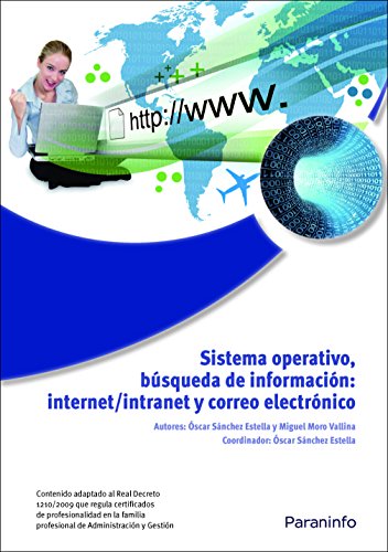 SISTEMA OPERATIVO, BUSQUEDA DE INFORMACION: INTERNET/INTRANET Y CORREO ELECTRONICO