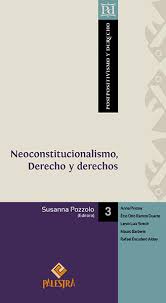 NEOCONSTITUCIONALISMO, DERECHO Y DERECHOS