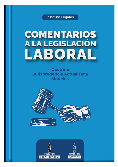 COMENTARIOS A LA LEGISLACION LABORAL