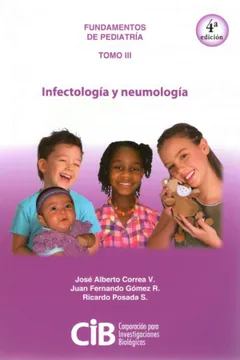 FUNDAMENTOS DE PEDIATRIA. INFECTOLOGIA Y NEUMOLOGIA. TOMO I