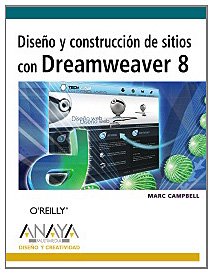 DISEÑO Y CONSTRUCCION DE SITIOS CON DREAMWEAVER 8