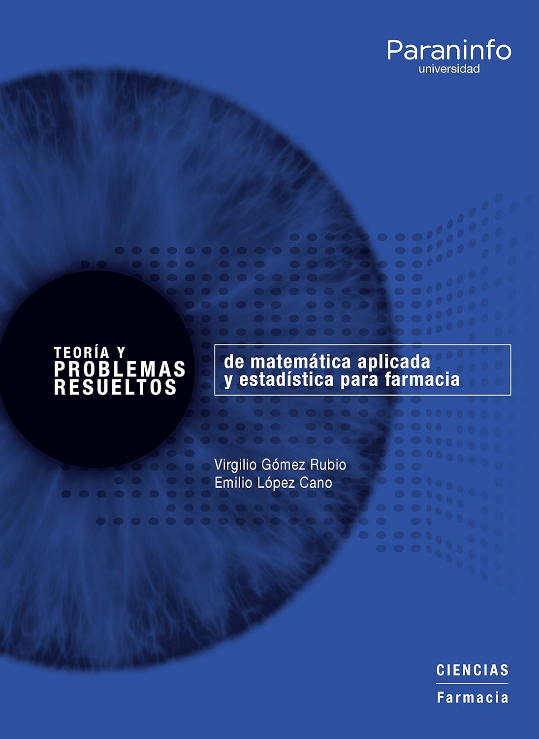 TEORIA DE PROBLEMAS RESUELTOS DE MATEMATICA APLICADA Y ESTADISTICA PARA FARMACIA