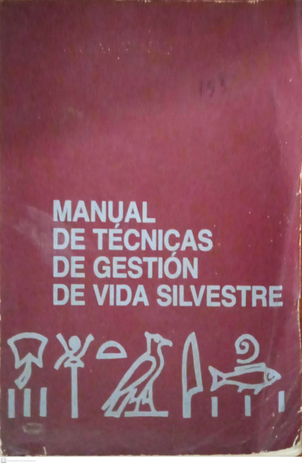 MANUAL DE TECNICAS DE GESTION DE LA VIDA SILVESTRE