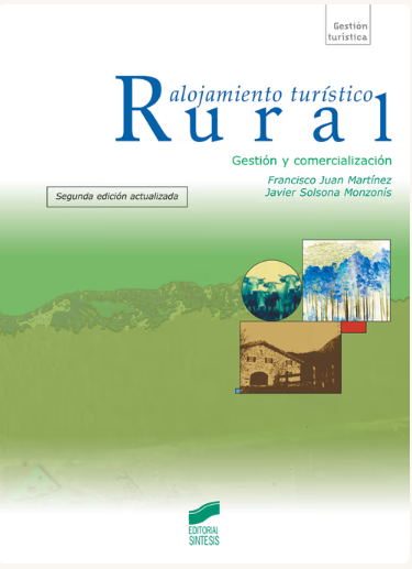 ALOJAMIENTO TURISTICO RURAL. GESTION Y COMERCIALIZACION