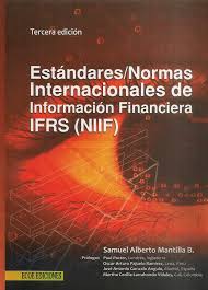 ESTANDARES/NORMAS INTERNACIONALES DE INFORMACION FINANCIERA IFRS (NIIF)