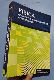 FISICA CONCEPTOS FUNDAMENTALES Y APLICACIONES