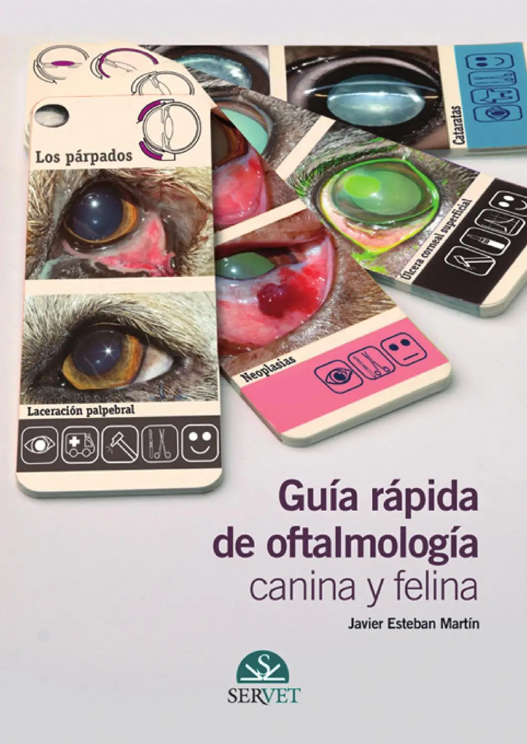 GUIA RAPIDA DE OFTALMOLOGIA CANINA Y FELINA