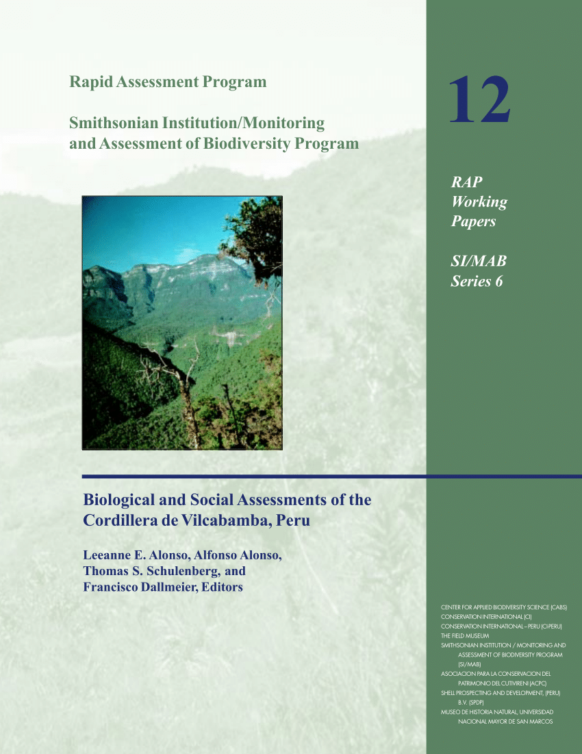BIOLOGICAL AND SOCIAL ASSESSMENTS OF THE CORDILLERA DE VILCABAMBA, PERU