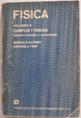 FISICA CAMPOS Y ONDAS (VOL. II)