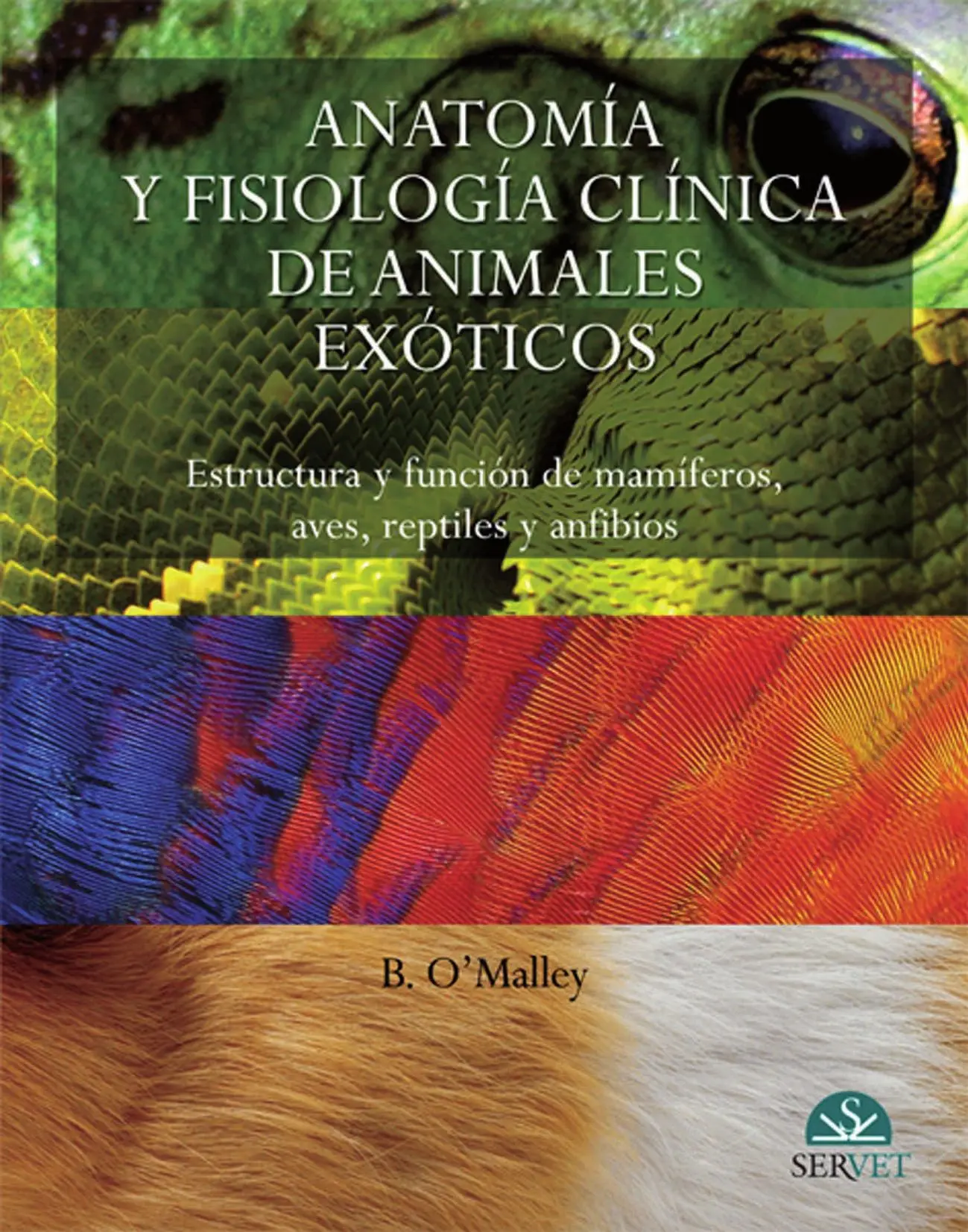 ANATOMIA Y FISIOLOGIA CLINICA DE LOS ANIMALES EXOTICOS