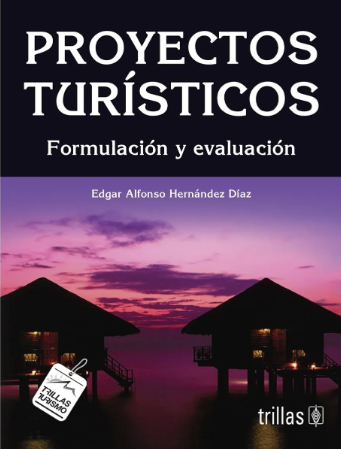 PROYECTOS TURISTICOS. FORMULACION Y EVALUACION